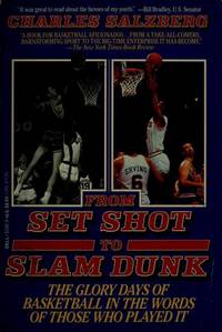 From Set Shot to Slam Dunk Salzberg, Charles by Salzberg, Charles - 1990-10-01