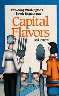 Capital Flavors: Exploring Washington's Ethnic Restaurants