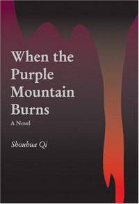 When the Purple Mountain Burns A Novel