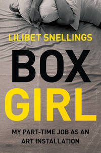 Box Girl : My Part Time Job as an Art Installation