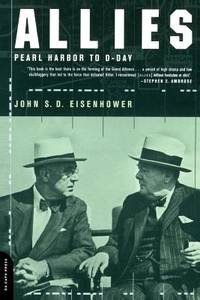 Allies: Pearl Harbor to D-Day by Eisenhower, John S.D - 2000