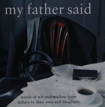 My Father Said