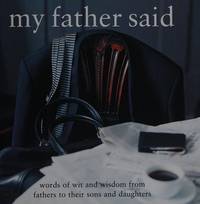 My Father Said