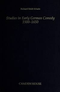 Studies in Early German Comedy. 1500-1650. by Schade, Richard Erich - (1988).