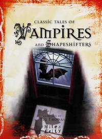 Classic Tales of Vampires and Shapeshifters by Tig Thomas - Paperback