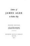 Letters of James Agee to Father Flye: Second edition