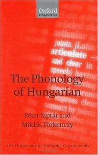The Phonology of Hungarian (The Phonology of the World's Languages)