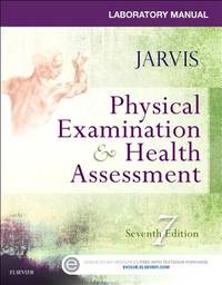 Laboratory Manual for Physical Examination and Health Assessment