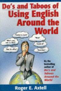Axtell Do's and Taboos of Using English