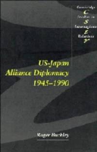 Us-Japan Alliance Diplomacy 1945-1990