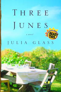 Three Junes: A novel