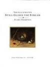 The Illustrated Still Glides the Stream by Thimpson, Flora, Random House Value Publishing Staff