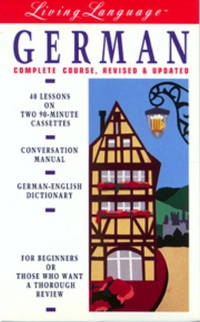 Living German, Revised (cass/book): The Complete Living Language Course
