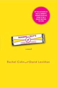 Naomi and Ely&#039;s No Kiss List by Rachel Cohn,David Levithan - February 2008