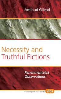 Necessity and Truthful Fictions: Panenmentalist Observations. (Value Inquiry Book S.)