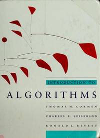 Introduction to Algorithms (MIT Electrical Engineering and Computer Science) by Thomas H. Cormen; Charles E. Leiserson; Ronald L. Rivest - Hardcover - 1990-06-18 - from Ergodebooks (SKU: SONG0262031418)