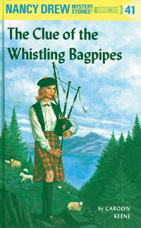 NANCY DREW: THE CLUE OF THE WHISTLING BAGPIPES #41
