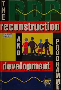 The reconstruction and development programme: A policy framework by African National Congress - 1994