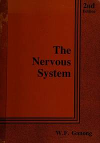 The Nervous System : Second Edition. by William F Ganong
- Paperback
- 1979
- from Doss-Haus Books (SKU: 008833)