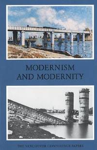 Modernism Paper Modernism and Modernity: The Vancouver Conference Papers by Clement ...