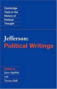 Jefferson: Political Writings (Cambridge Texts in the History of Political Thought)