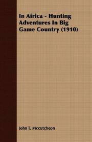 cover of In Africa - Hunting Adventures In Big Game Country (1910)