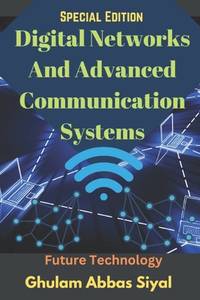 Digital Networks And Advanced  Communication Systems: Advanced Concepts in Data Transmission and...