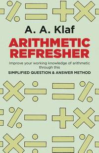 Arithmetic Refresher: Improve your working knowledge of arithmetic