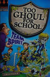 Team Spirit (Too Ghoul for School)