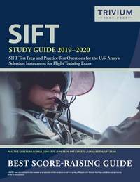 SIFT Study Guide 2019-2020 : SIFT Test Prep and Practice Test Questions for the U. S. Army's...