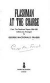 Flashman at the Charge by George MacDonald Fraser - 1973-05-08