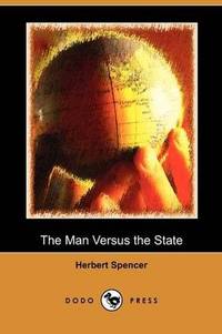 cover of The Man Versus the State (Dodo Press)