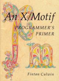 An X Motif Programmers Primer