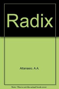 Radix by Attanasio, A.A