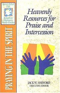 The Spirit-filled Life Kingdom Dynamics Guides K14-praying In The Spirit