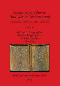 Astronomy and Power: How Worlds Are Structured.…