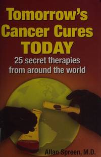 TOMORROW'S CANCER CURES TODAY