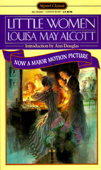 Little Women (Signet Classics) by Louisa May Alcott - December 1983