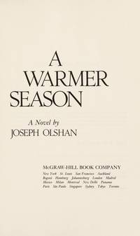 A Warmer Season by Joseph Olshan - First Edition, First Printing - 1987 - from Ash Grove Heirloom Books (SKU: 002411)