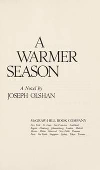 A Warmer Season by Joseph Olshan - 1987-06