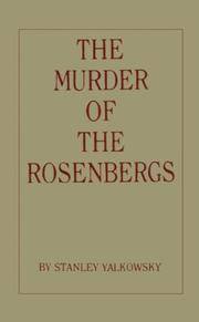 The Murder of the Rosenbergs by Yalkowsky, Stanley - 1990