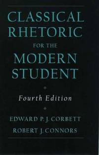 cover of Classical Rhetoric for the Modern Student