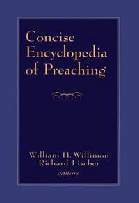Concise Encyclopedia of Preaching