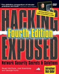 Hacking Exposed: Network Security Secrets & Solutions, Fourth Edition (Hacking Exposed)