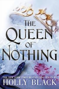 The Queen of Nothing (The Folk of the Air)