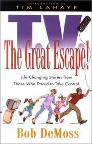 T.V.: The Great Escape! : Life-Changing Stories from Those Who Dared to Take Control
