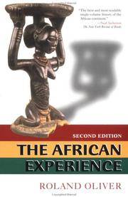 The African Experience: From Olduvai Gorge to the 21st Century, 2nd by Roland Oliver - Paperback - 2nd Edition - 2000 - from A2zbooks (SKU: 1560797813)