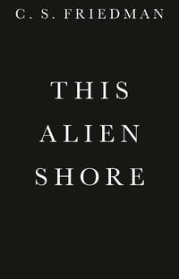 This Alien Shore (The Outworlds series)