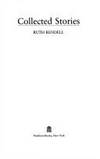 Collected Stories by Ruth Rendell - First American Edition - 1988 - from Nothing Like A Good Book (SKU: 1001145)