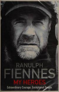 cover of My Heroes: Extraordinary Courage, Exceptional People